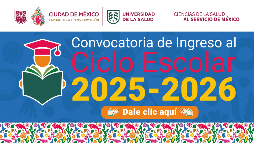Convocatoria de Ingreso al Ciclo Escolar 2025-2026