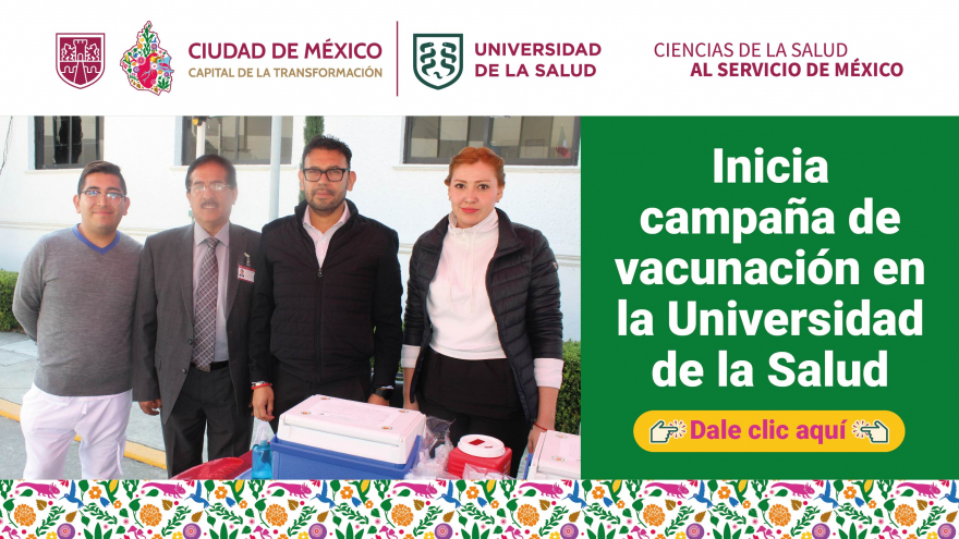 Inicia campaña de vacunación en la Universidad de la Salud